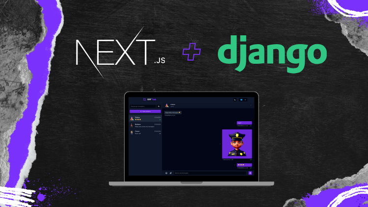 Next.js e Django: Crie um Web Chat em Tempo Real - 2025